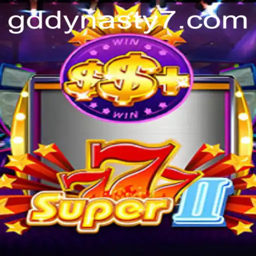 Exploring the Universe of Super777II: The Game That Redefines Strategy with GDDYNASTY